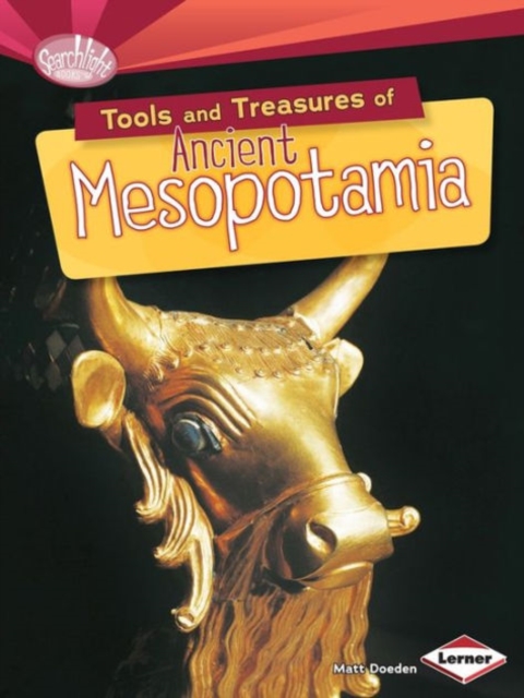 Tools and Treasures of Ancient Mesopotamia, Paperback / softback Book