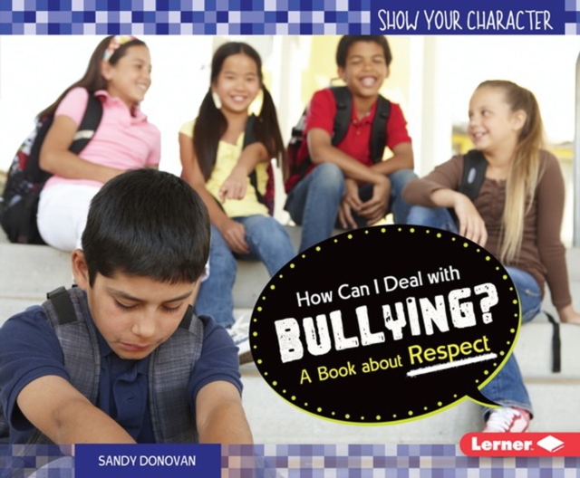 How Can I Deal with Bullying? : A Book about Respect, PDF eBook