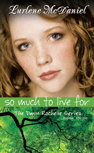 So Much to Live For : The Dawn Rochelle Series, Book Three, EPUB eBook