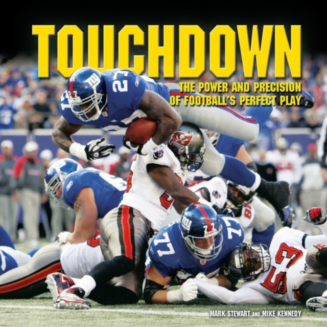 Touchdown : The Power and Precision of Football's Perfect Play, EPUB eBook