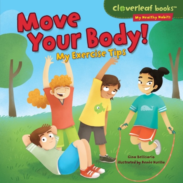 Move Your Body! : My Exercise Tips, EPUB eBook