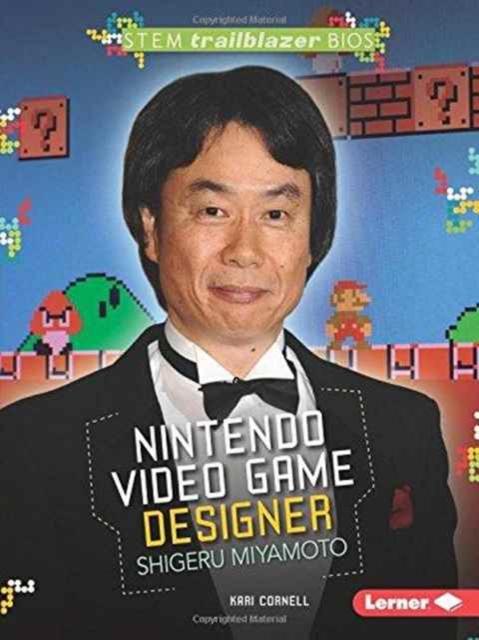 Shigeru Miyamoto : Nintendo Video Game Designer, Paperback / softback Book