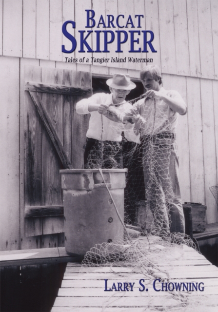 Barcat Skipper : Tales of a Tangier Island Waterman, EPUB eBook