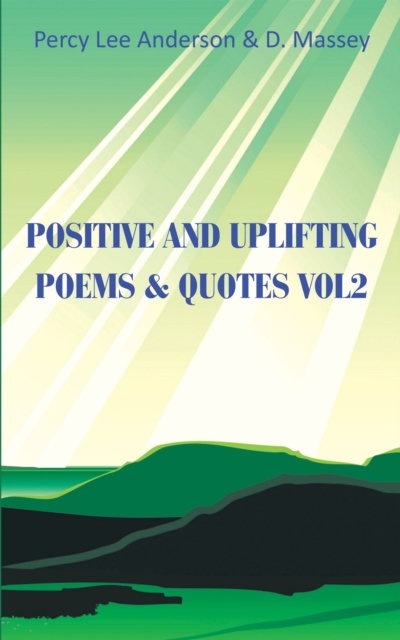 Positive and Uplifting Poems & Quotes Vol2, EPUB eBook