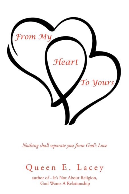 From My Heart To Yours : Nothing Shall Separate You from God's Love, Paperback / softback Book