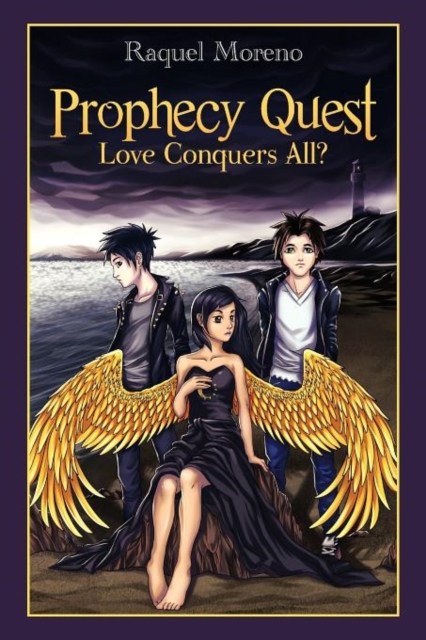 Prophecy Quest : Love Conquers All?, Paperback / softback Book