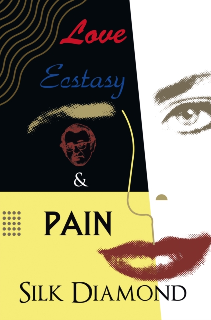 Love, Ecstasy & Pain, EPUB eBook