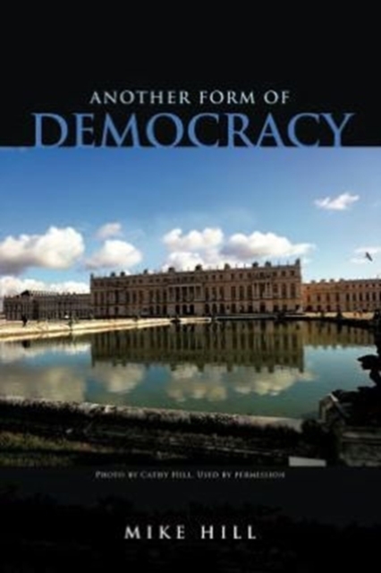 Another Form of Democracy, Paperback / softback Book