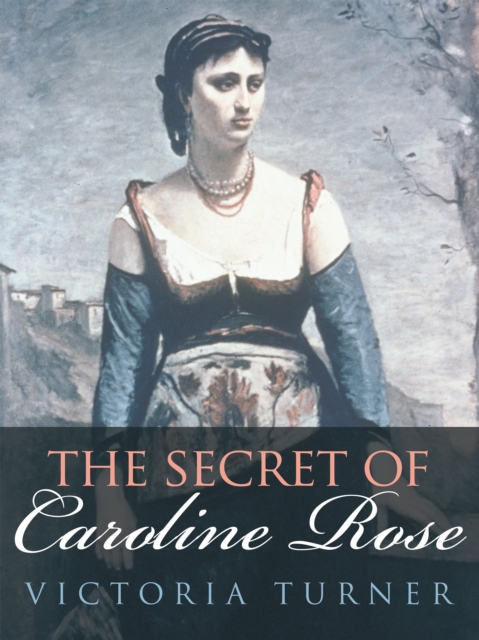 The Secret of Caroline Rose, EPUB eBook
