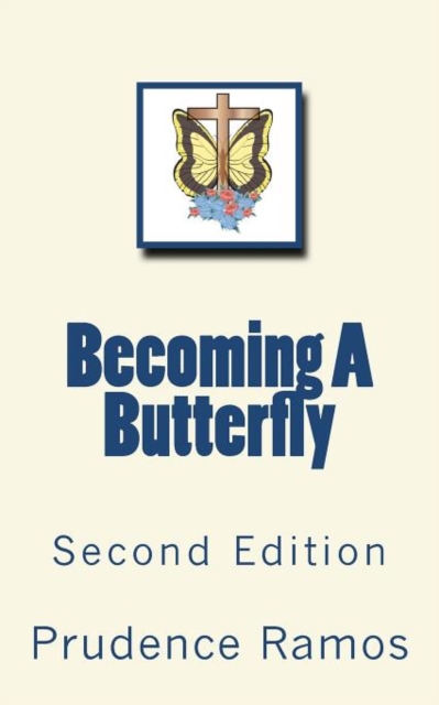 Becoming A Butterfly : Second Edition, Paperback / softback Book