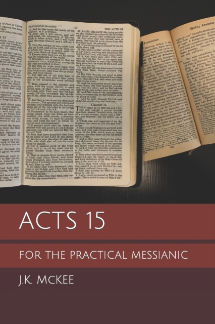 Acts 15 for the Practical Messianic, Paperback / softback Book