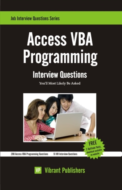 Access VBA Programming : Interview Questions You'll Most Likely Be Asked, Paperback / softback Book