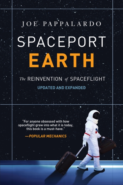 Spaceport Earth: The Reinvention of Spaceflight, Paperback / softback Book