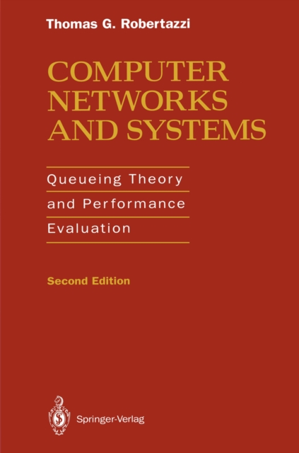 Computer Networks and Systems : Queueing Theory and Performance Evaluation, PDF eBook