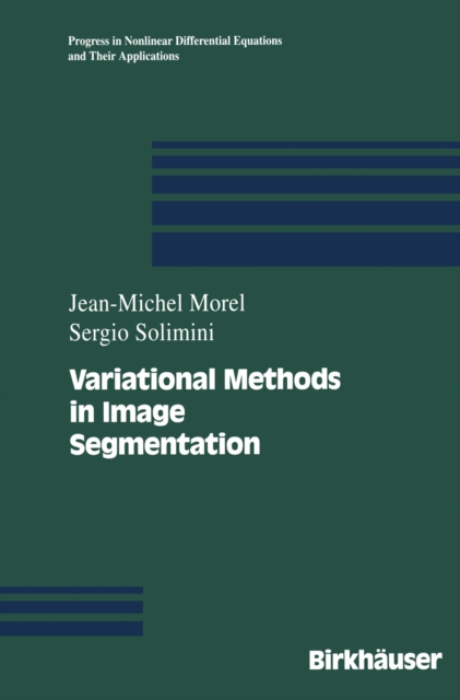 Variational Methods in Image Segmentation : with seven image processing experiments, PDF eBook