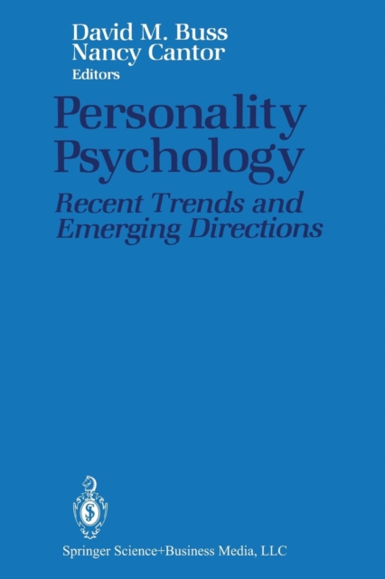 Personality Psychology : Recent Trends and Emerging Directions, Paperback / softback Book