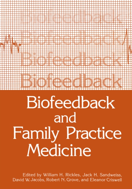 Biofeedback and Family Practice Medicine, PDF eBook