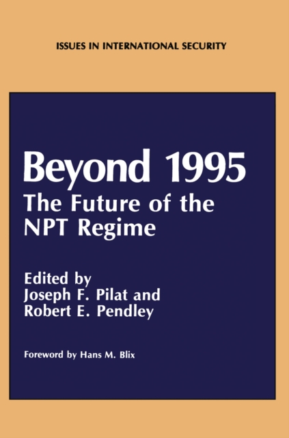 Beyond 1995 : The Future of the NPT Regime, PDF eBook