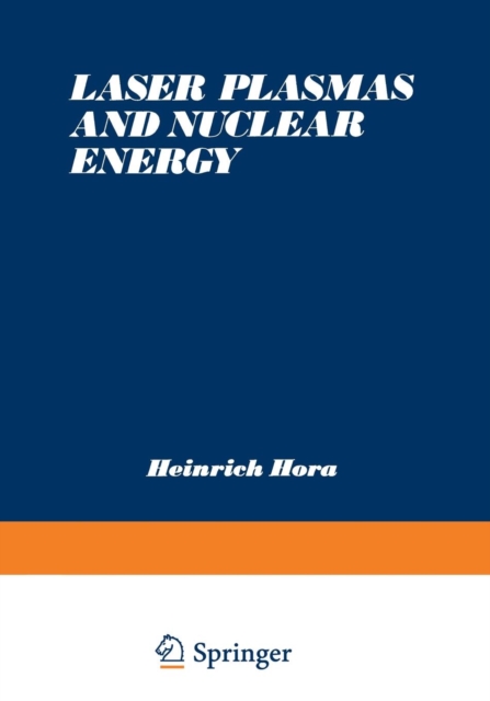 Laser Plasmas and Nuclear Energy, Paperback / softback Book