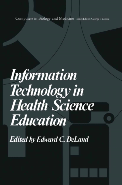 Information Technology in Health Science Education, PDF eBook