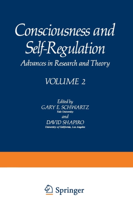 Consciousness and Self-Regulation : Advances in Research and Theory VOLUME 2, Paperback / softback Book