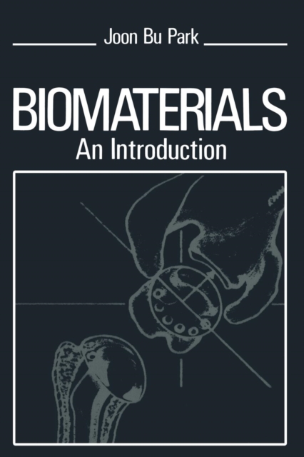 Biomaterials : An Introduction, Paperback / softback Book