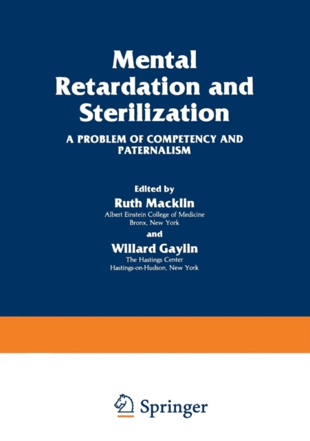 Mental Retardation and Sterilization : A Problem of Competency and Paternalism, Paperback / softback Book