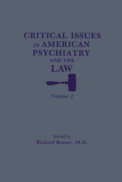 Critical Issues in American Psychiatry and the Law, PDF eBook