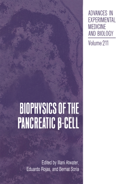 Biophysics of the Pancreatic -Cell, PDF eBook