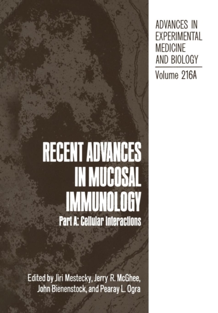 Recent Advances in Mucosal Immunology : Part A: Cellular Interactions, Paperback / softback Book