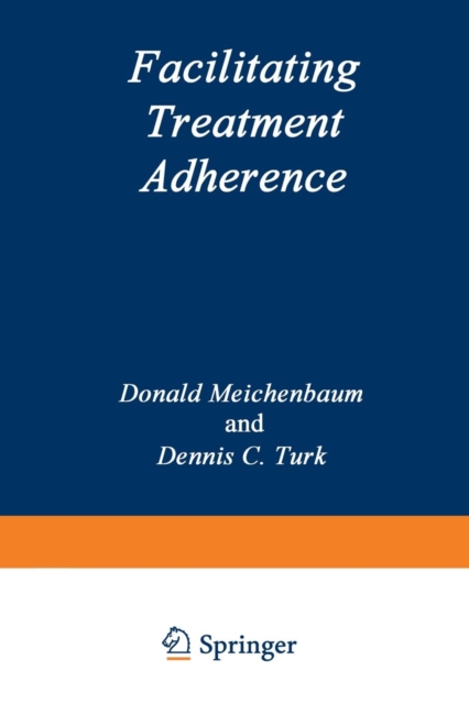 Facilitating Treatment Adherence : A Practitioner’s Guidebook, Paperback / softback Book