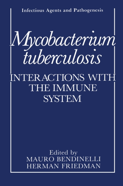 Mycobacterium tuberculosis : Interactions with the Immune System, PDF eBook