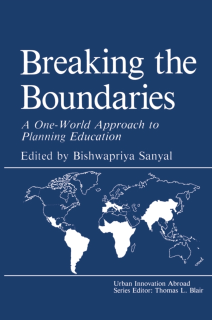Breaking the Boundaries : A One-World Approach to Planning Education, PDF eBook