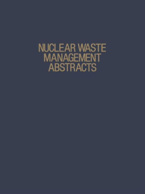 Nuclear Waste Management Abstracts, Paperback / softback Book