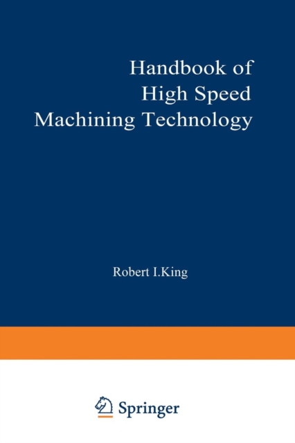 Handbook of High-Speed Machining Technology, Paperback / softback Book