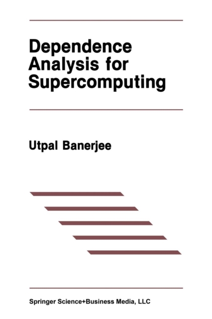 Dependence Analysis for Supercomputing, Paperback / softback Book
