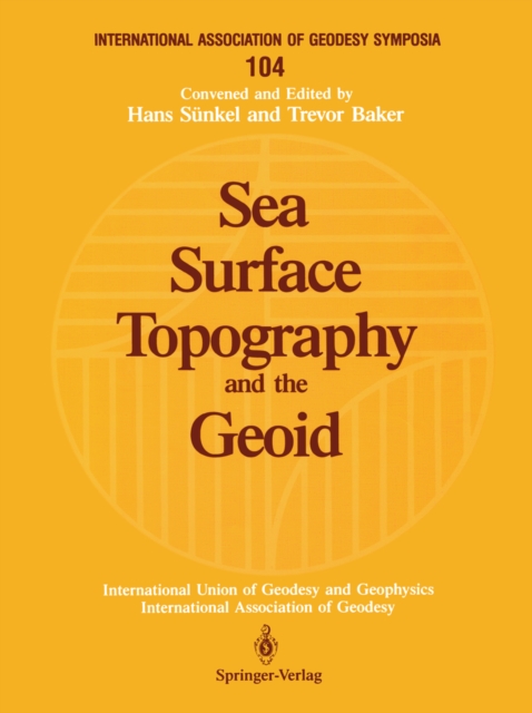 Sea Surface Topography and the Geoid : Edinburgh, Scotland, August 10-11, 1989, PDF eBook