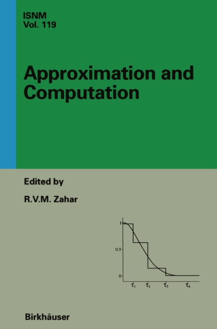 Approximation and Computation: A Festschrift in Honor of Walter Gautschi : Proceedings of the Purdue Conference, December 2-5, 1993, PDF eBook