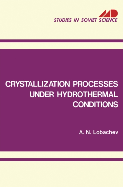 Crystallization Processes under Hydrothermal Conditions, PDF eBook