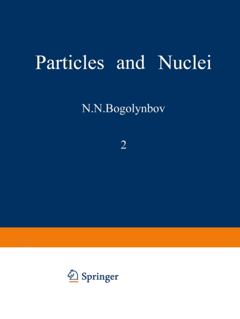 Particles and Nuclei : Volume 2, Part 3, PDF eBook