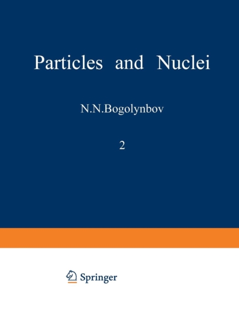 Particles and Nuclei : Volume 2, Part 3, Paperback / softback Book