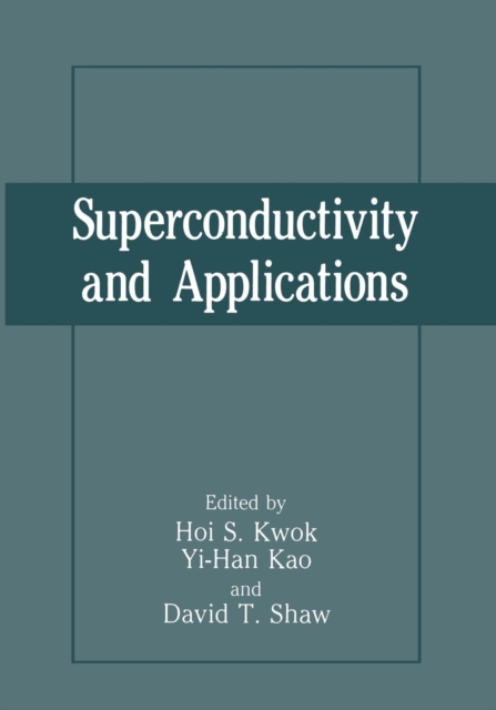 Superconductivity and Applications, Paperback / softback Book