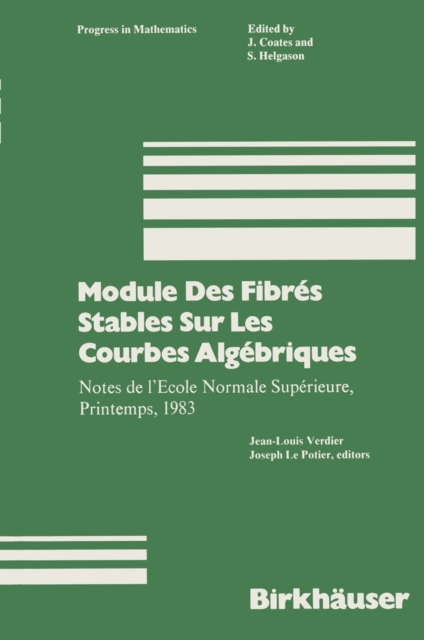 Module Des Fibres Stables Sur Les Courbes Algebriques : Notes de l'Ecole Normale Superieure, Printemps, 1983, PDF eBook