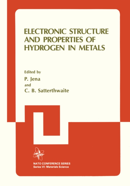 Electronic Structure and Properties of Hydrogen in Metals, PDF eBook