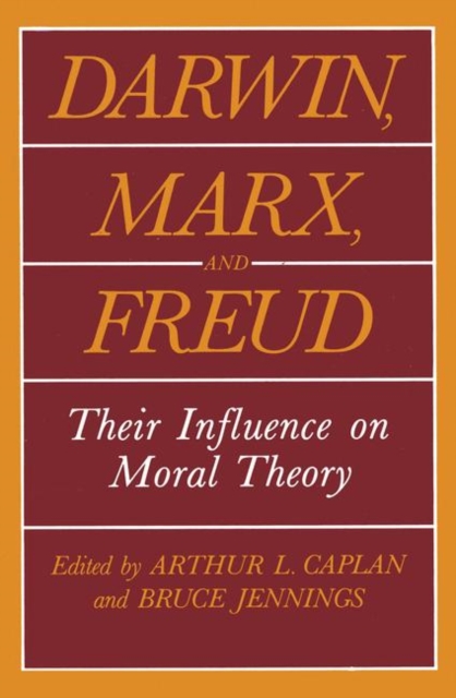 Darwin, Marx and Freud : Their Influence on Moral Theory, Paperback / softback Book