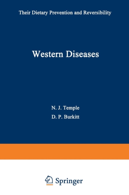 Western Diseases : Their Dietary Prevention and Reversibility, Paperback / softback Book