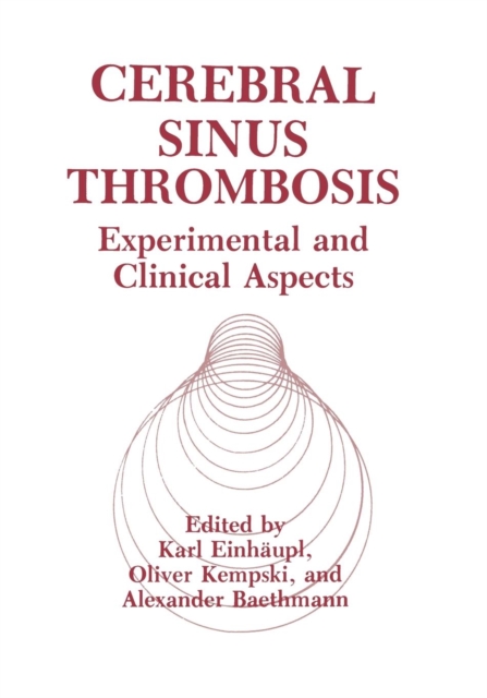 Cerebral Sinus Thrombosis : Experimental and Clinical Aspects, Paperback / softback Book