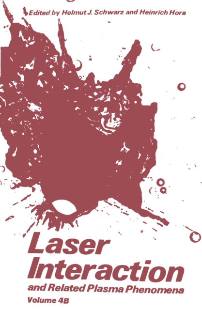 Laser Interaction and Related Plasma Phenomena : Volume 4B, PDF eBook