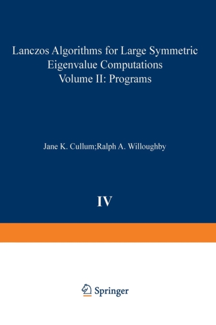 Lanczos Algorithms for Large Symmetric Eigenvalue Computations Vol. II Programs, Paperback / softback Book