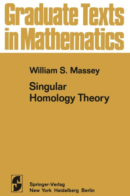 Singular Homology Theory, Paperback / softback Book